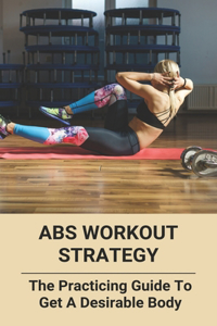 Abs Workout Strategy