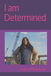 I am Determined