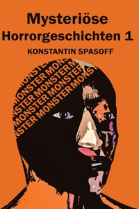 Mysterioese Horrorgeschichten 1