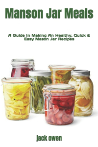 Manson Jar Meals