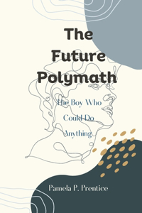 The Future Polymath