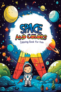 Space and Colors: Coloring Book for Kids