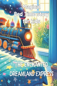 The Enchanted Dreamland Express
