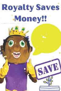 Royalty Learns How to Save