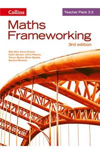 Maths Frameworking -- Teacher Pack 3.2 [Third Edition]