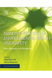 Nanotechnology Environmental Health and Safety