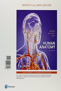 Human Anatomy, Books a la Carte Plus Mastering A&p with Pearson Etext -- Access Card Package