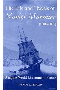 Life and Travels of Xavier Marmier (1808-1892)