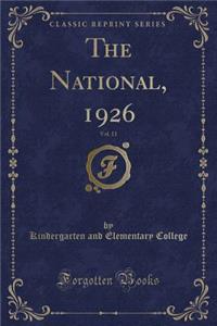 The National, 1926, Vol. 11 (Classic Reprint)