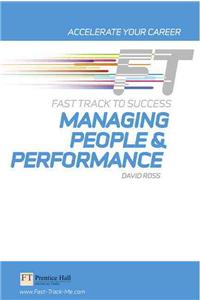 Managing People & Performance: Fast Track to Success