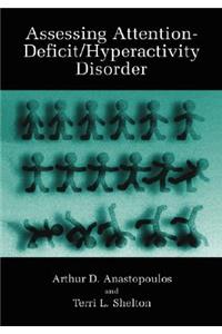 Assessing Attention-Deficit/Hyperactivity Disorder