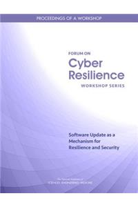 Software Update as a Mechanism for Resilience and Security