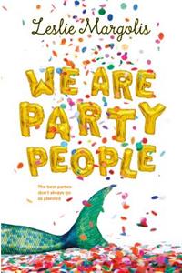 We Are Party People