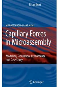 Capillary Forces in Microassembly