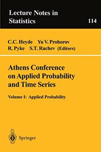 Athens Conference on Applied Probability and Time Series Analysis