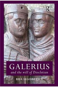 Galerius and the Will of Diocletian