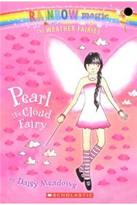 Weather Fairies #3: Pearl the Cloud Fairy: A Rainbow Magic Book