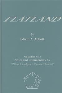 Flatland: An Edition with Notes and Commentary
