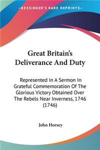 Great Britain's Deliverance And Duty