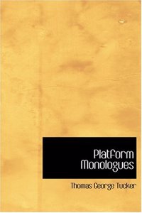 Platform Monologues