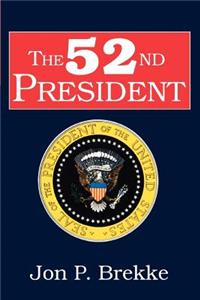 The 52nd President
