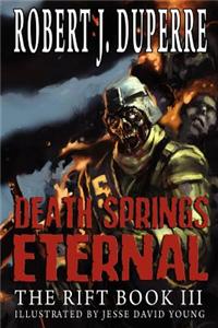 Death Springs Eternal