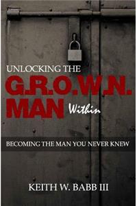 Unlocking the Grown Man Within