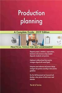 Production planning A Complete Guide - 2019 Edition