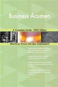 Business Acumen A Complete Guide - 2020 Edition