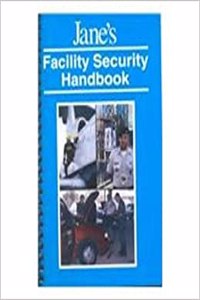 Jane's Facility Security Handbook