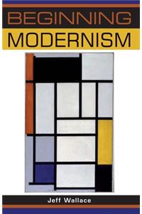 Beginning Modernism