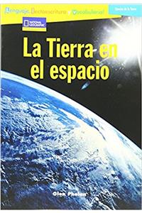 Language, Literacy & Vocabulary - Reading Expeditions (Ciencias de La Tierra): La Tierra En El Espacio (Language, Literacy, And Vocabulary: Reading Expeditions en E)