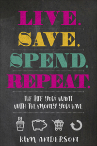 Live. Save. Spend. Repeat.