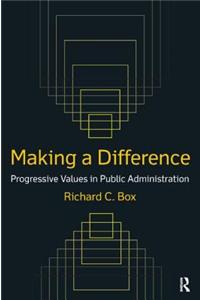 Making a Difference: Progressive Values in Public Administration