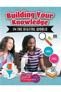 Building Your Knowledge in the Digital World