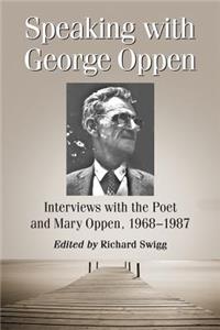 Speaking with George Oppen