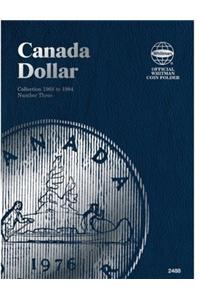 Official Whitman Coin Folder: Canada Dollars Folder #3: 1968-1986