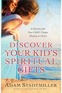 Discover Your Kid's Spiritual Gifts