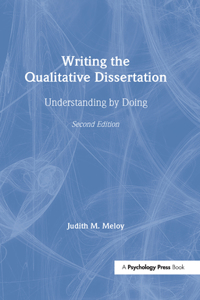 Writing the Qualitative Dissertation