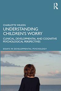 Understanding Children’s Worry