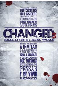 Changed 3: Real Lives in a Real World