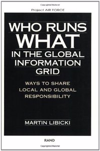 Who Runs What in the Global Information Grid