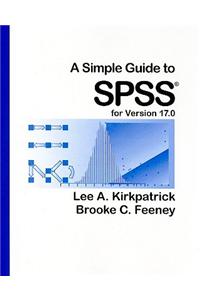 A Simple Guide to SPSS: For Version 17.0
