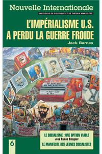 Nouvelle Internationale 6: L'impérialisme US a perdu la Guerre Froide