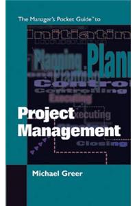 The Manager's Pocket Guide to Project Management
