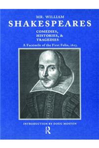 Mr. William Shakespeares Comedies, Histories, and Tragedies