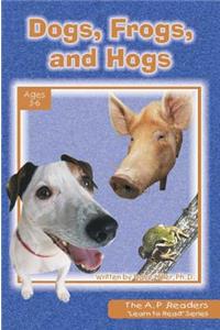 Dogs, Frogs, and Hogs