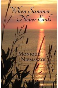 When Summer Never Ends