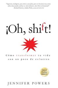 Oh, shift! (Spanish Edition)