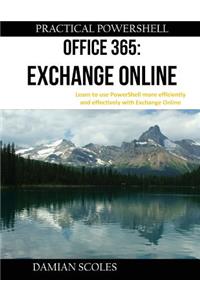 Practical PowerShell Office 365 Exchange Online